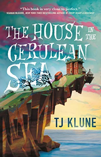 T. J. Klune: The House in the Cerulean Sea (Paperback, 2021, Tor Books)