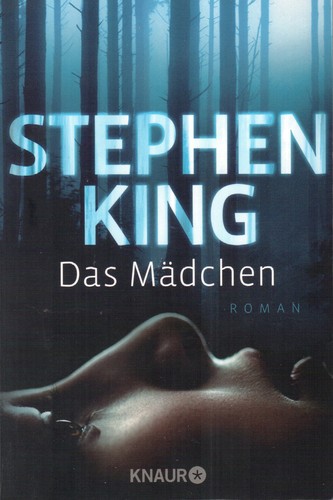 Peter Abrahams, Stephen King: Das Mädchen (Paperback, German language, 2012, Knaur)