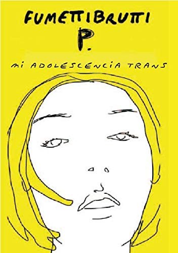 Josephine Yole Signorelli, Valentina Longo: Mi adolescencia trans (Paperback, Continta Me Tienes (Errementari S.L.))