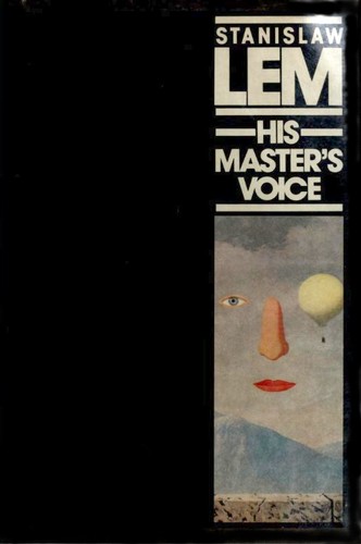 Stanisław Lem: His Master’s Voice (Hardcover, 1983, Harcourt Brace Jovanovich)