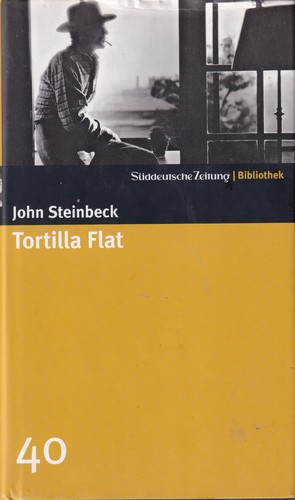 John Steinbeck: Tortilla Flat (Hardcover, German language, 2004, Süddeutsche Zeitung GmbH)