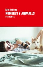 Rita Indiana Hernández: Nombres y animales (2013, Periférica)
