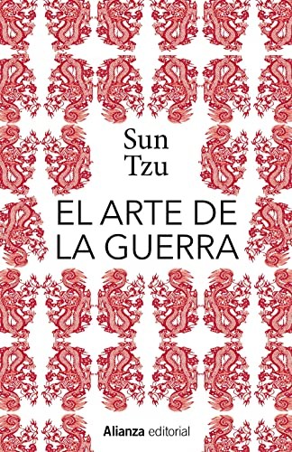 Sun Tzu, Gabriel García-Noblejas Sánchez-Cendal: El arte de la guerra (Hardcover, 2022, Alianza Editorial)