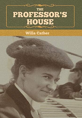 Willa Cather: The Professor's House (Hardcover, 1925, Bibliotech Press)