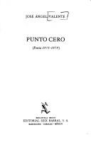 José Angel Valente: Punto cero (Spanish language, 1980, Seix Barral)