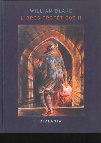 William Blake: Libros proféticos II (2014, Atalanta)