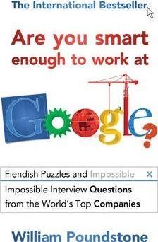 William Poundstone: Are You Smart Enough to Work at Google? (2013)