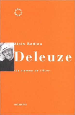 Alain Badiou: Deleuze (French language, 1997, Hachette)