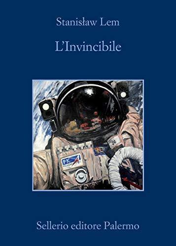 Stanisław Lem: L'invincibile (Italian language, 2020, Sellerio Editore)