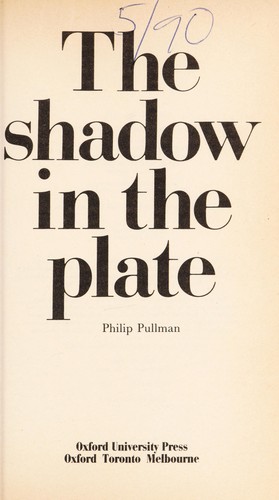 Philip Pullman: Shadow in the Plate (Paperback, 1986, Oxford Univ Pr (Sd))