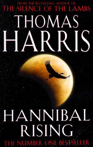 Thomas Harris: Hannibal Rising (Paperback, 2007, Arrow Books)