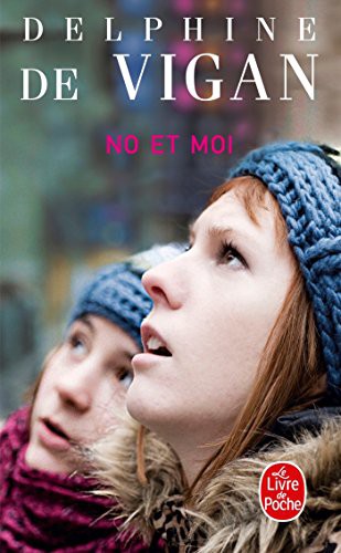 Delphine de Vigan: No Et Moi/ No and I (Paperback, Livre de Poche)