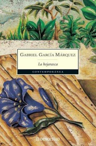 Gabriel García Márquez: La Hojarasca / Leaf Storm (Paperback, Spanish language, 2003, Debolsillo)
