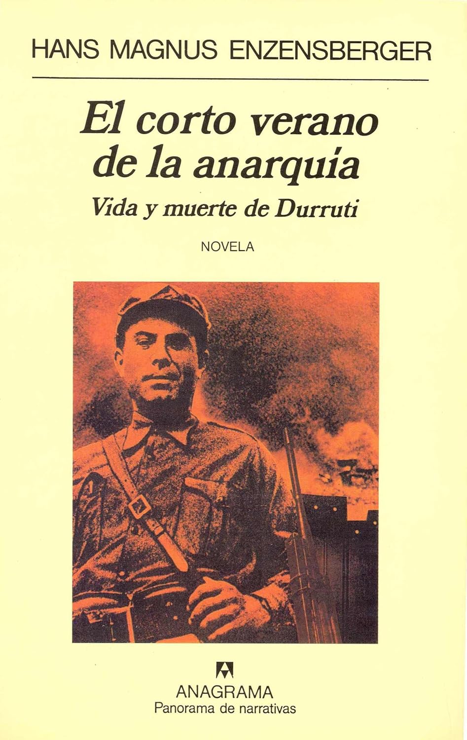 Hans Magnus Enzensberger: El corto verano de la anarquía (Spanish language, 1998, Editorial Anagrama)