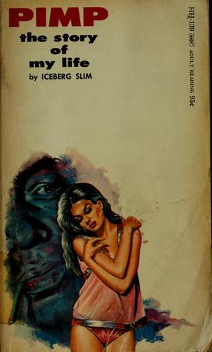 Iceberg Slim: Pimp (Paperback, 1987, Holloway House Pub. Co.)