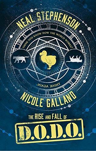 Neal Stephenson, Nicole Galland: The Rise and Fall of D.O.D.O