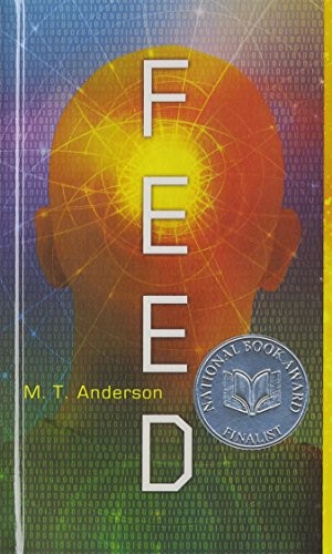 M. T. Anderson: Feed (Hardcover, 2012, Turtleback Books)