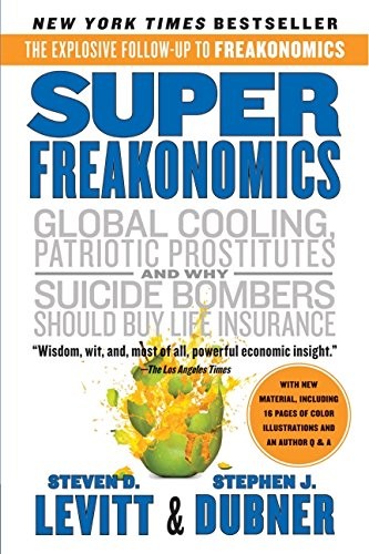 Steven D. Levitt, Stephen J. Dubner: SuperFreakonomics (Paperback, William Morrow Paperbacks, Harper Perennial)