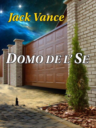 Jack Vance: Domo de l’ Se (EBook, Esperanto language, 2014, Eldonejo Mistera Sturno)