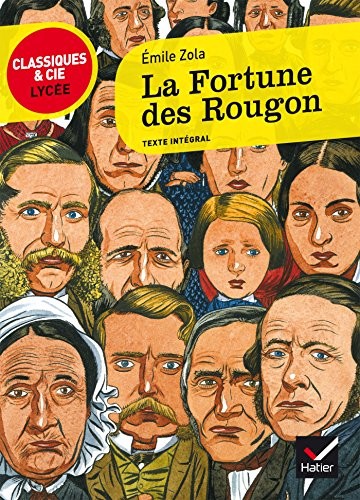 Émile Zola: La fortune des Rougon (2011, Hatier)