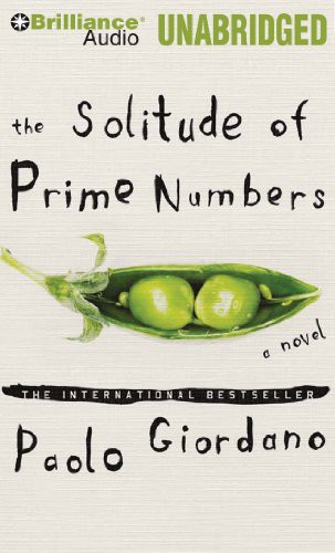 Paolo Giordano, Luke Daniels: The Solitude of Prime Numbers (AudiobookFormat, Brilliance Audio)