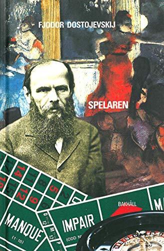 Fyodor Dostoevsky: Spelaren (Swedish language, 2003)