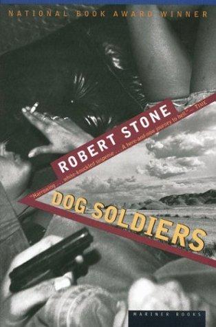 Robert Stone - undifferentiated: Dog Soldiers (Mariner Books)