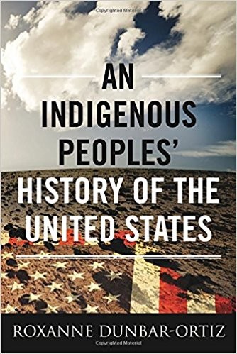 Laural Merlington, Roxanne Dunbar Ortiz, Debbie Reese, Jean Mendoza: An Indigenous Peoples' History of the United States (2014, Beacon Press)