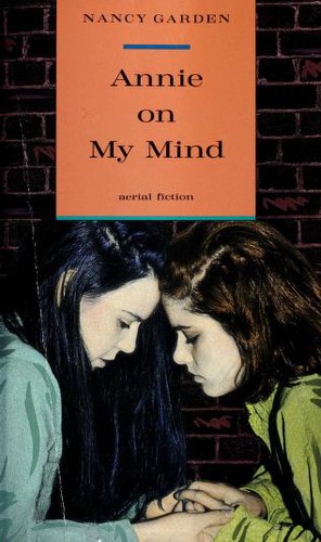 Nancy Garden: Annie on My Mind (1992, Farrar, Straus and Giroux (BYR))