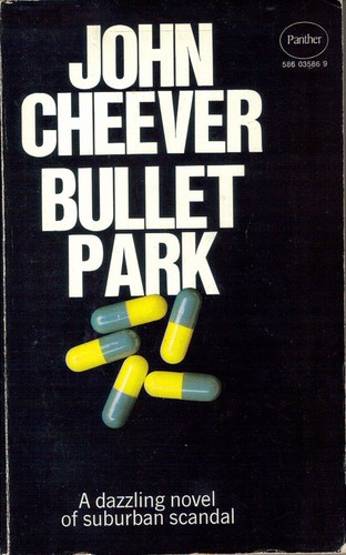 John Cheever: Bullet Park (1972, Panther)