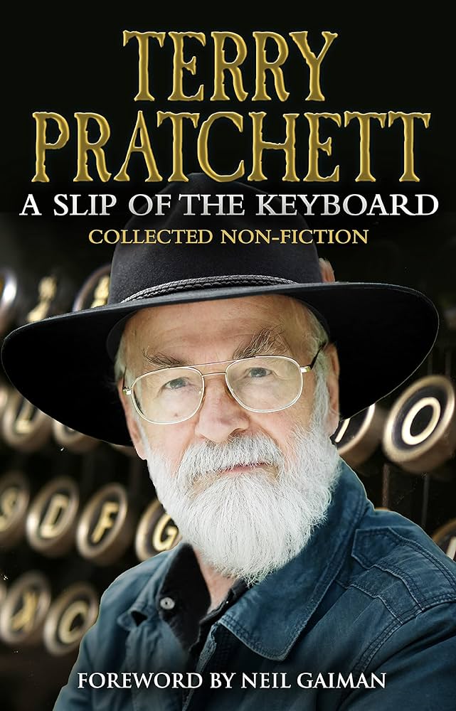 Terry Pratchett, Neil Gaiman: A Slip of the Keyboard (2014, Transworld Publishers Ltd)