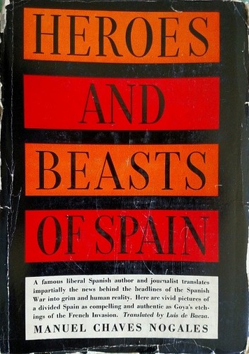 Manuel Chaves Nogales: Heroes & beasts of Spain (1937, Doubleday)