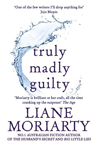 Moriarty Liane: Truly Madly Guilty (Paperback, 2016, Pan Macmillan)