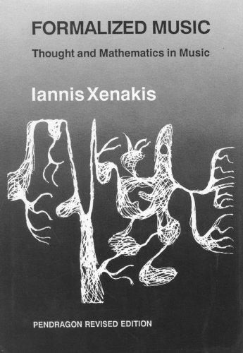 Iannis Xenakis: Formalized Music (Paperback, 2001, Pendragon Pr)