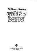 Vicente Blasco Ibáñez: Cañas y barro (Spanish language, 1978, Plaza & Janés)