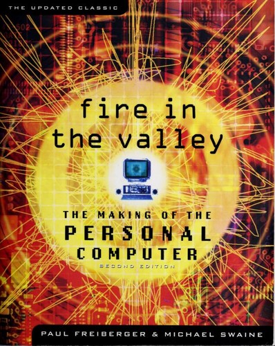 Paul Freiberger: Fire in the valley (2000, McGraw-Hill)