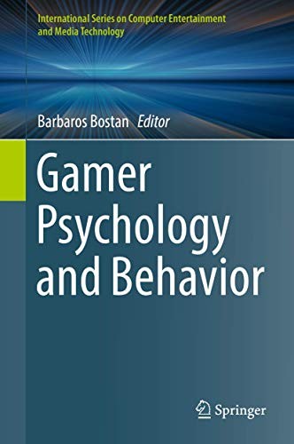 Barbaros Bostan: Gamer Psychology and Behavior (Hardcover, Springer)
