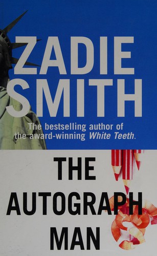 Zadie Smith: The autograph man (2003, Isis Large Print)