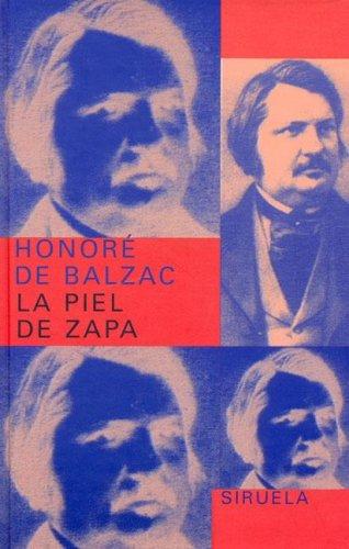 Honoré de Balzac: La Piel de Zapa (Hardcover, Spanish language, Siruela)