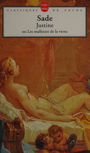 Marquis de Sade: Justine, ou, Les malheurs de la vertu (Librairie Générale Française)