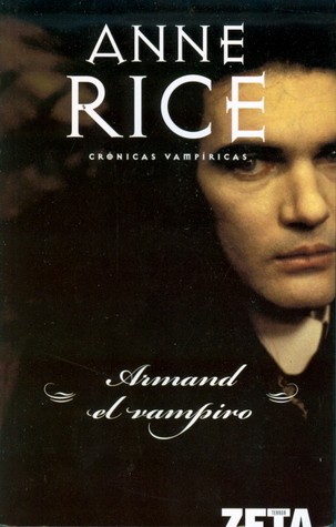 Anne Rice: Armand el Vampiro (Spanish language, 2008, Ediciones B)