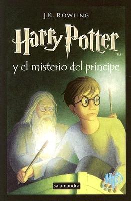 J. K. Rowling: Harry Potter y el misterio del príncipe (Spanish language, 2006)
