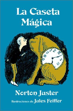 Norton Juster, J Feiffer: La Caseta Magica (The Phantom Tollb (Paperback, 2001, SeaStar)