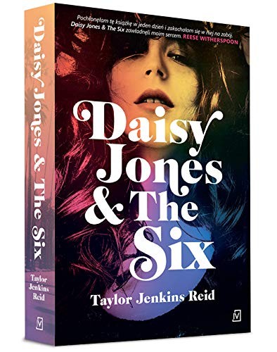 Taylor Jenkins Reid: Daisy Jones & The Six (Paperback, Czwarta Strona)