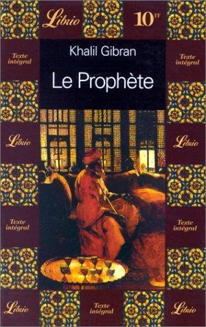 Kahlil Gibran: Le Prophète (French language, 1997, Librio)