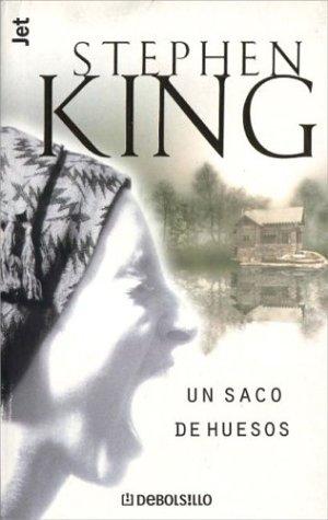 Stephen King: Un Saco de Huesos (Paperback, Spanish language, 2001, Debolsillo)