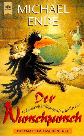 Michael Ende: Der satanarchäolügenialkohollische Wunschpunsch (Paperback, German language, 1998, Heyne Verlag)