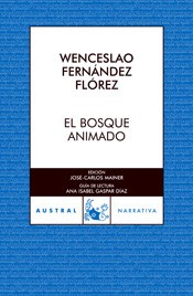 Wenceslao Fernández Flórez: El bosque animado (Paperback, Spanish language, 2007, Espasa Calpe)