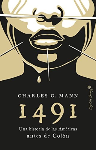 Charles C. Mann, Miguel Martínez-Lage, Federico Corriente: 1491 (Paperback, 2022, Capitán Swing)