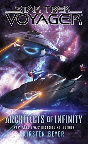 Kirsten Beyer: Architects of Infinity (Paperback, 2018, Pocket Books)